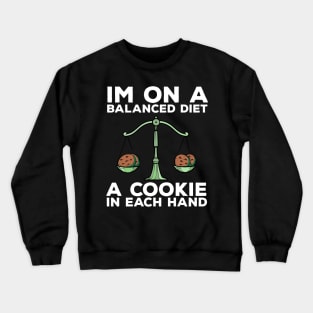 Funny Diet Cookies Meme Weightloss Gym Workout Fitness Gift Crewneck Sweatshirt